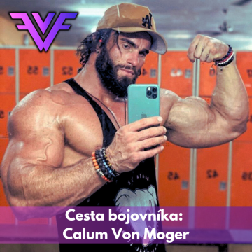 Cesta bojovníka: Calum Von Moger